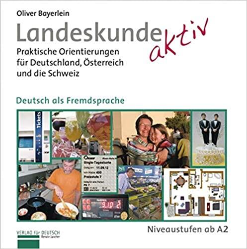 

Учебник Landeskunde aktiv: Praktische Orientierungen fr Deutschland, sterreich und die Schweiz Kursbuch ISBN 9783191817411