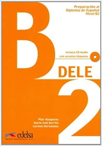 

DELE B2 Libro + CD 2011 ed. Nueva Alzugaray, P ISBN 9788477118060