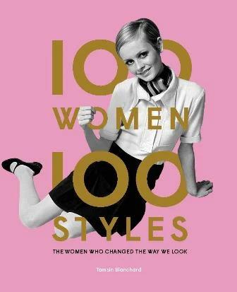 

Книга 100 Women. 100 Styles: The Women Who Changed the Way We Look Tamsin Blanchard ISBN 9781786274854