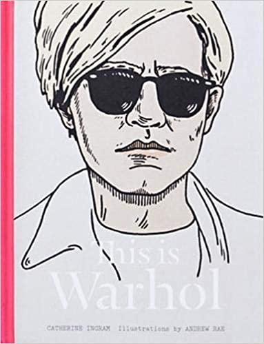 

Книга This is Warhol Andrew Rae, Catherine Ingram ISBN 9781780670140