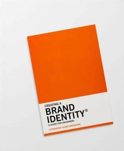 

Книга Creating a Brand Identity Catharine Slade-Brooking ISBN 9781780675626