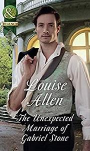 

Книга Regency: Unexpected Marriage of Gabriel Stone,The Allen, L ISBN 9780263917086