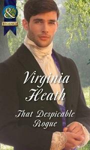 

Книга Regency: That Despicable Rogue Heath, V ISBN 9780263917000