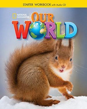 

Рабочая тетрадь Our World Starter Workbook with Audio CD (American English) Pinkley, D ISBN 9781305120839