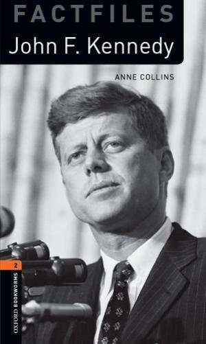 

Книга Oxford Bookworms Factfiles 2 John F. Kennedy ISBN 9780194236720