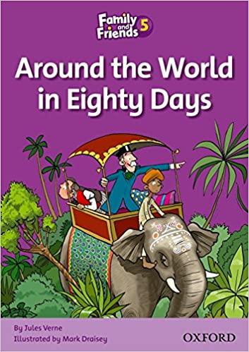 

Книга Family & Friends 5 Reader Around the World in Eighty Days ISBN 9780194802857