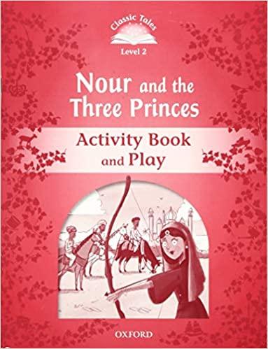 

Рабочая тетрадь Nour and the Three Princes Activity Book and Play Rachel Bladon ISBN 9780194115339