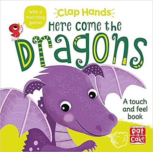 

Книга с тактильными ощущениями Clap Hands: Here Come The Dragons Laura Hambleton ISBN 9781526381583