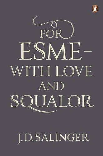 

Книга For Esme - with Love and Squalor Salinger, J ISBN 9780141049250
