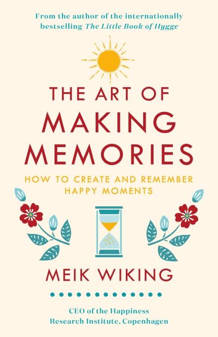 

Книга The Art of Making Memories Wiking, M ISBN 9780241376058