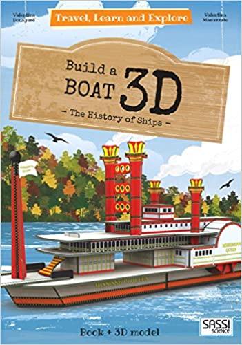 

Книга Travel, Learn and Explore: Build a Boat 3D Valentina Bonaguro, Valentina Manuzzato ISBN 9788868605735