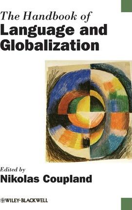 

Книга The Handbook of Language and Globalization [Paperback] ISBN 9781118347171