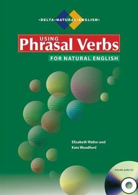 

Книга Using Prasal Verbs for natural english Book with Audio CD ISBN 9781905085538