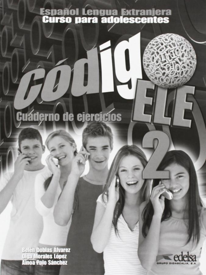 

Книга Codigo ELE 2 Cuaderno de ejercicios Doblas, B ISBN 9788477119289