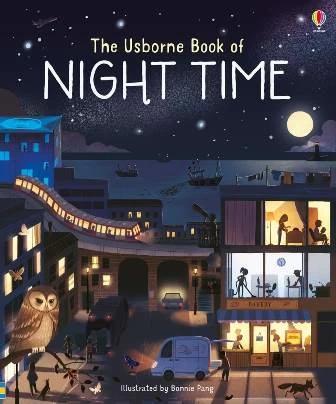 

Книга The Usborne Book of Night Time Bonnie Pang, Laura Cowan ISBN 9781474936606