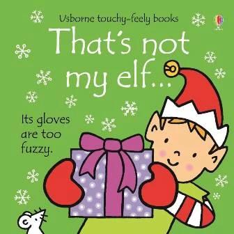 

Книга с тактильными ощущениями Thats Not My Elf… Fiona Watt, Rachel Wells ISBN 9781474924047