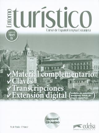

Книга Entorno Turstico Nivel B1 Material complementario, claves y transcripciones + CD ISBN 9788490816059