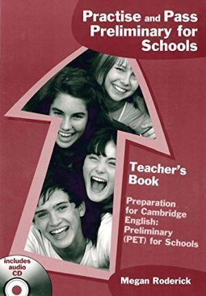 

Книга для учителя Practise and Pass Preliminary for Schools Teachers Book with CD ISBN 9781905085927