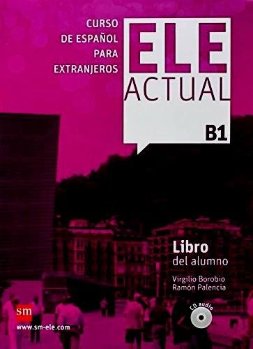 

Учебник ELE ACTUAL B1 Libro del alumno con CD audio ISBN 9788467548976
