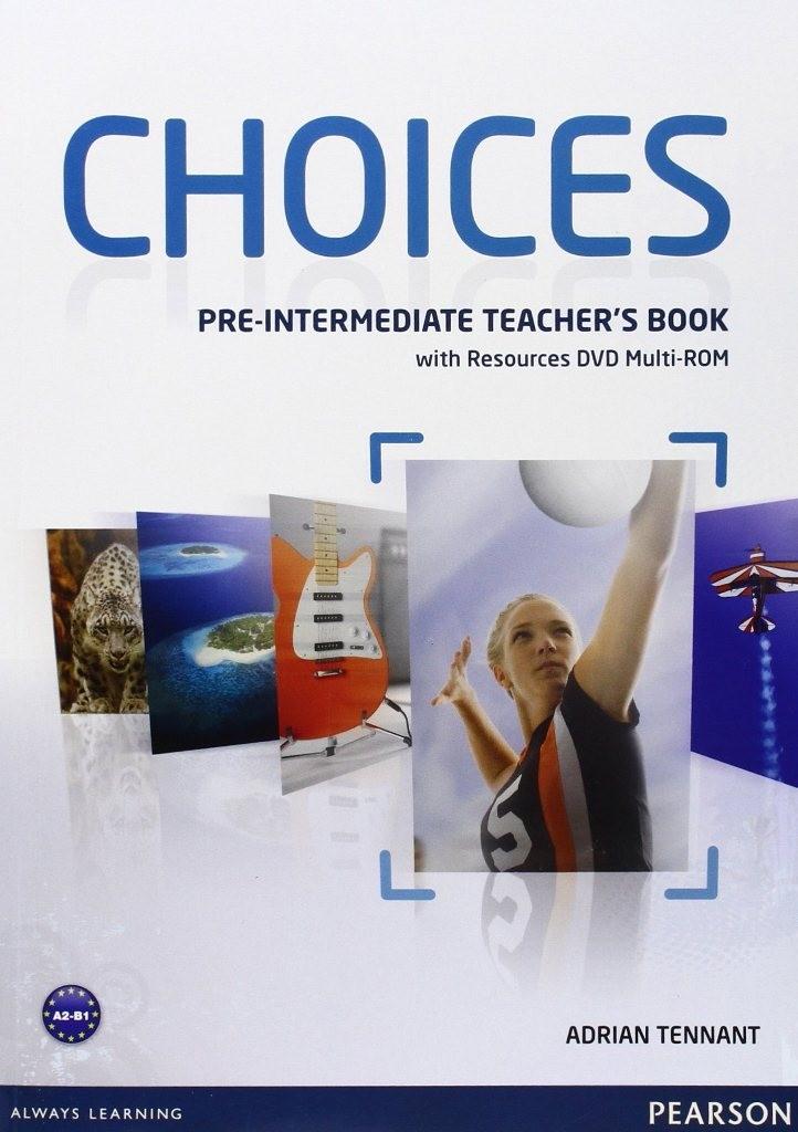 

Книга для учителя Choices Pre-Intermediate teachers book+ Multi-ROM ISBN 9781408289792