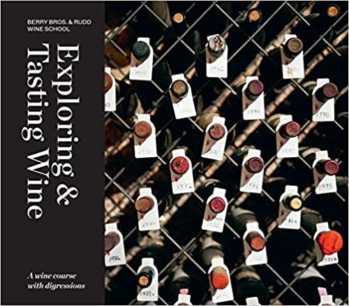 

Книга Exploring and Tasting Wine Berry Bros ISBN 9781910904701