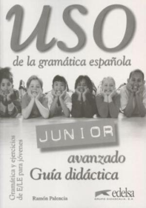 

Книга Uso De La Gramatica Junior Nivel avanzado Guia didactica ISBN 9788477115564
