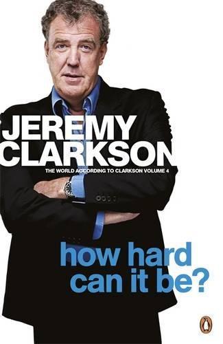 

Книга World According to Clarkson: How Hard Can It Be Volume4 ISBN 9780141048765