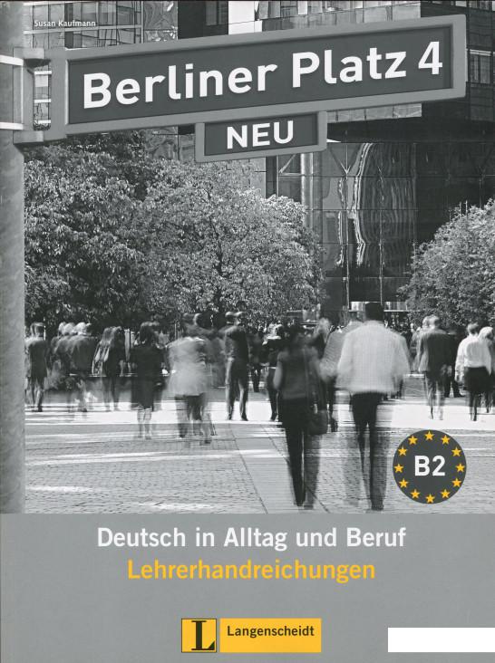 

Книга «Berliner Platz 4. NEU. Lehrerhandreichungen» – (1233680)