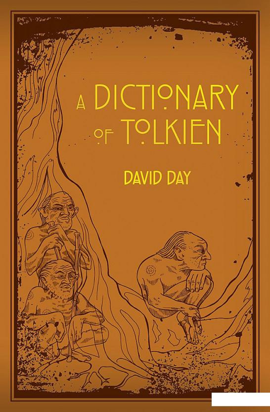 

Книга «A Dictionary of Tolkien» – Дэвид Дэй (834947)