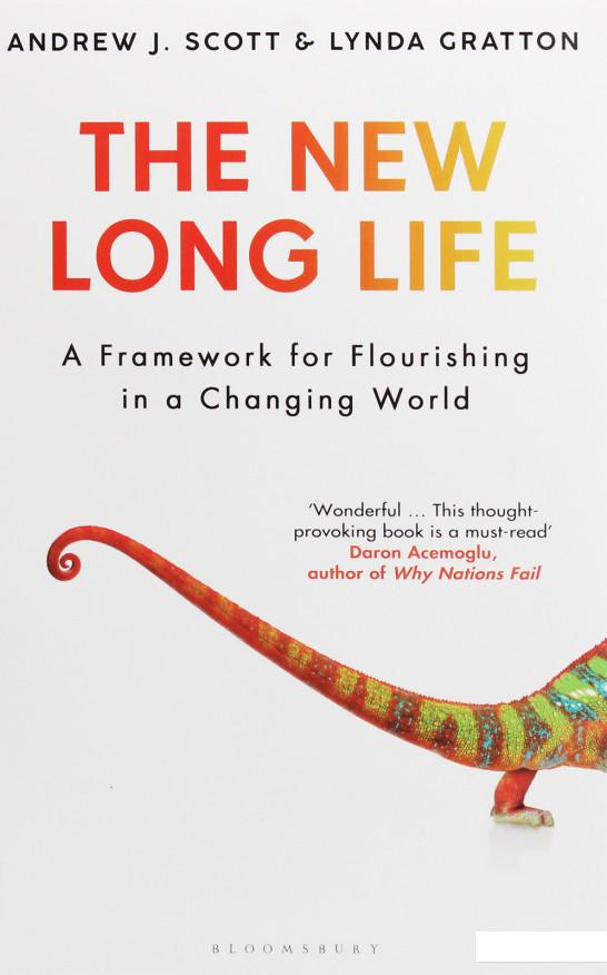 

Книга «The New Long Life. A Framework for Flourishing in a Changing World» – Линда Грэттон, Эндрю Скотт (1193287)