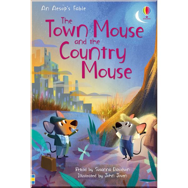 

Usborne The Town Mouse and the Country Mouse. John Joven. ISBN:9781474956581