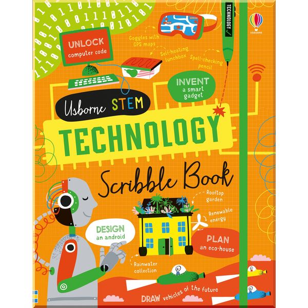 

Usborne Technology scribble book. Alice James and Tom Mumbray. ISBN:9781474959957