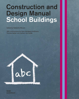 

School Buildings. Construction&Design Manual