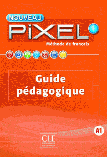 

Nouveau Pixel 1. Guide pedagogique