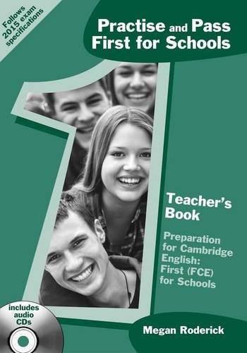 

Practise and Pass First for Schools. Teacher`s Book (+ Audio CD)