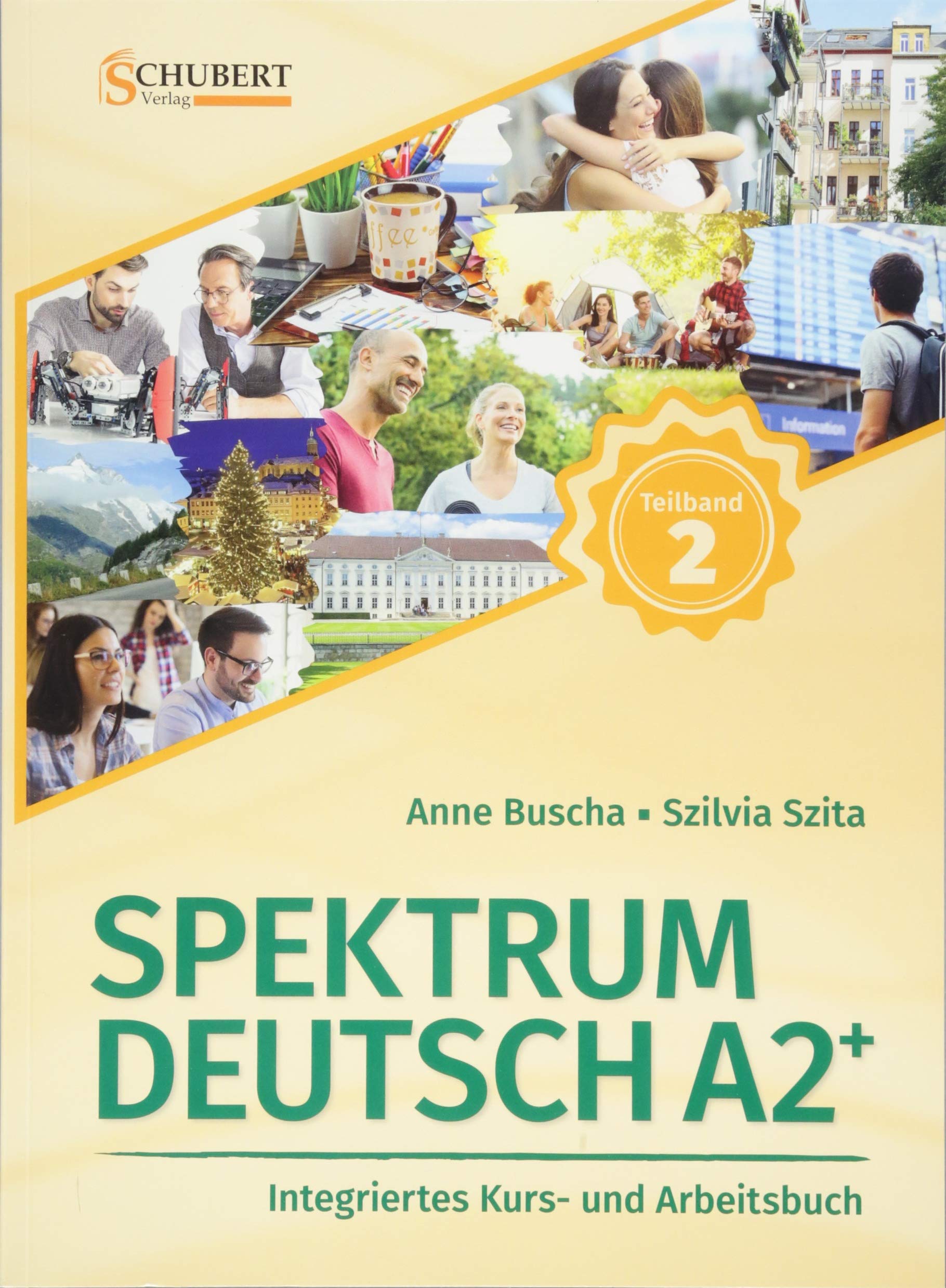 

Spektrum Deutsch A2+. Teilband 2. Integriertes Kurs und Arbeitsbuch
