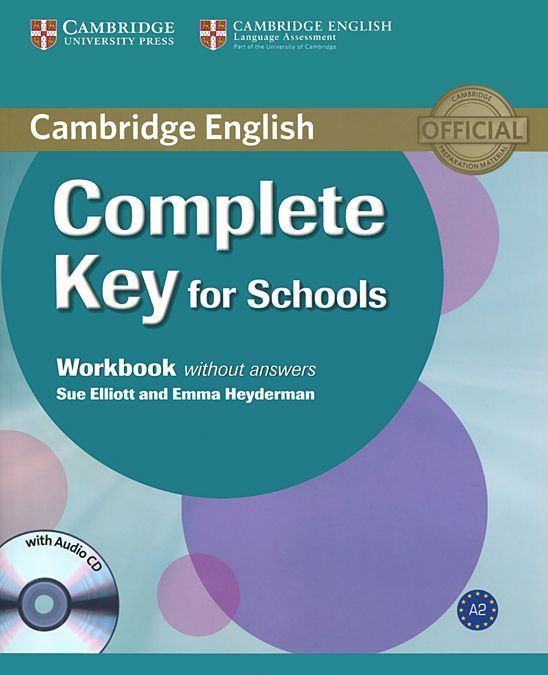 

Complete Key for Schools. Workbook without Answers (+ Audio CD)