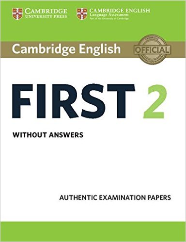 

Cambridge English First 2. Student`s Book without answers