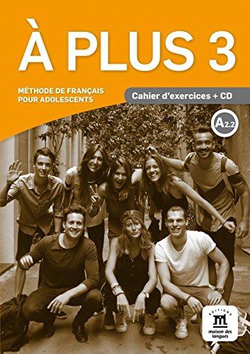 

Aplus 3. Cahier d`exercices (+ Audio CD)