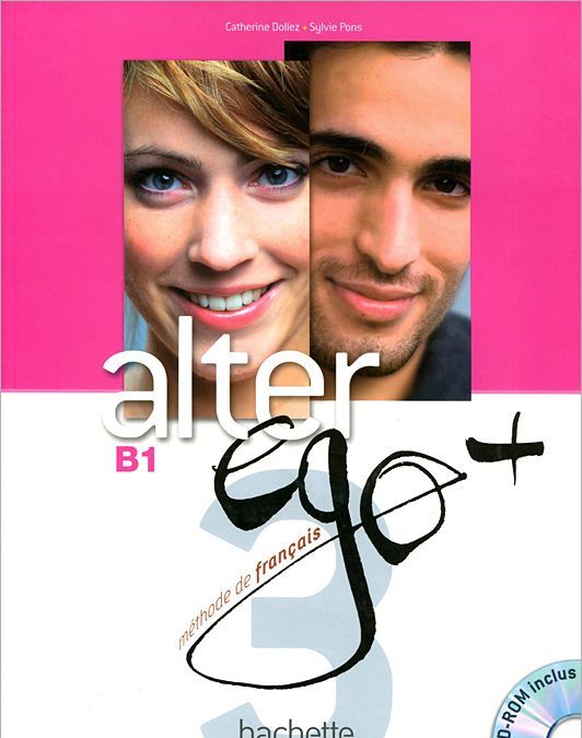 

Alter Ego+ B1: Livre de l`eleve (+ CD-ROM)