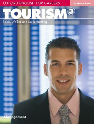 

Oxford English for Careers: Tourism 3: Students Book