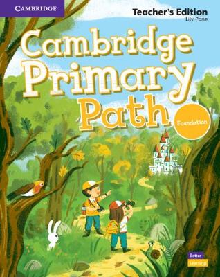 

Cambridge Primary Path. Foundation Level. Teacher`s Edition