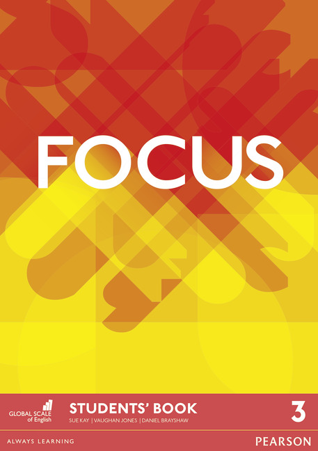 

Підручник Focus 3 Students' book - Vaughan Jones, Daniel Brayshaw, Sue Kay - 9781447998099