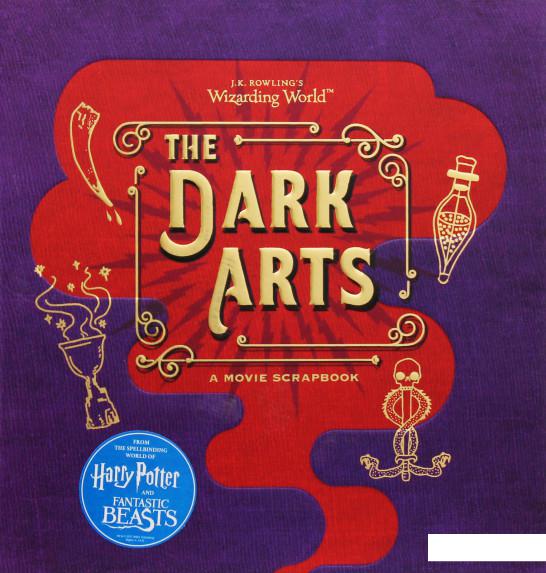 

J.K. Rowling's Wizarding World. The Dark Arts. A Movie Scrapbook (835111)