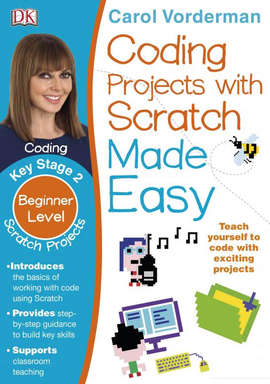 

Coding Projects with Scratch Made Easy. Key Stage 2. Beginner Level (1120157)