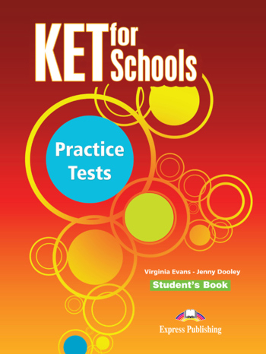 

Книга KET for Schools Practice Tests Student's Book