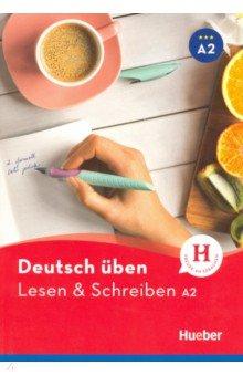 

Книга Deutsch uben NE: Lesen & Schreiben A2