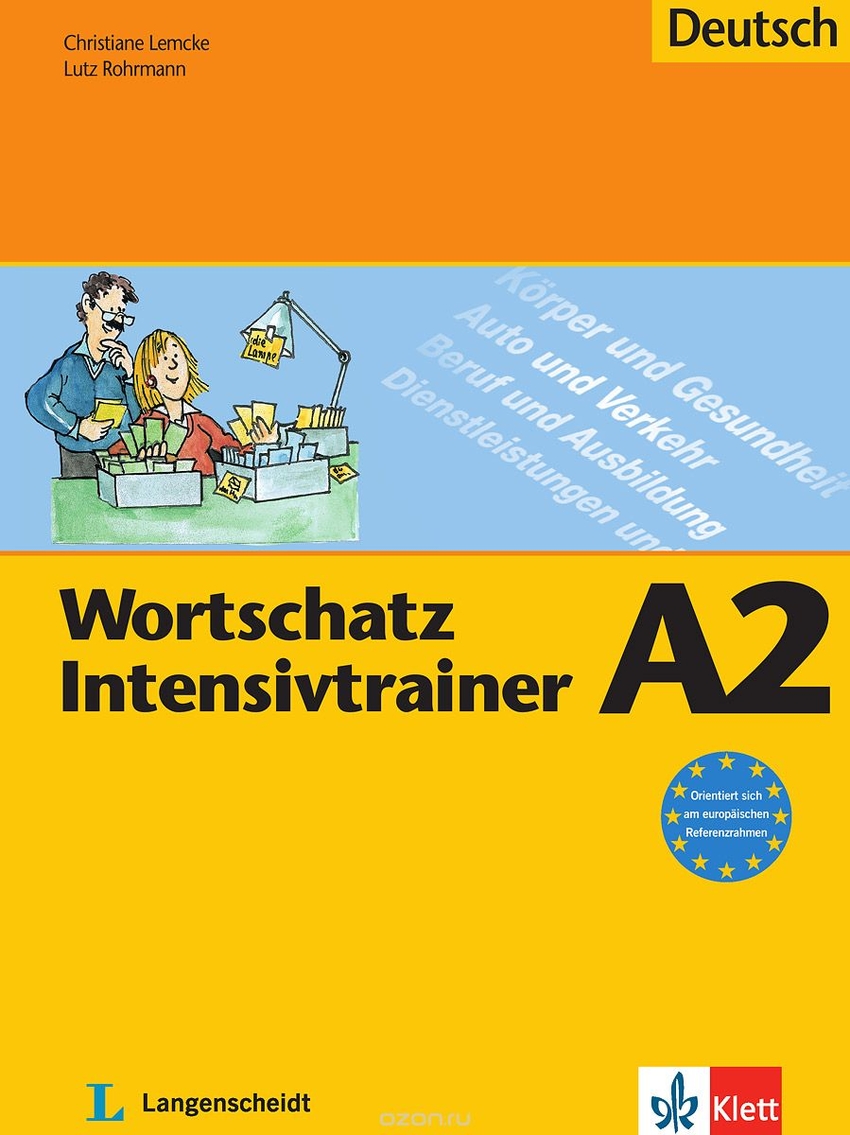 

Книга Wortschatz Intensivtrainer , Buch A2