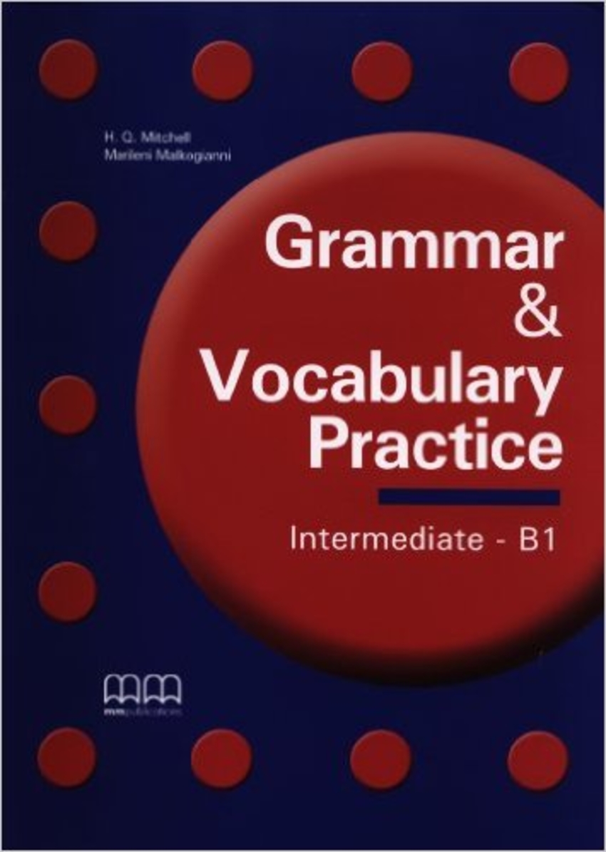 

Книга Grammar & Vocabulary Practice Intermediate/B1 Student's Book