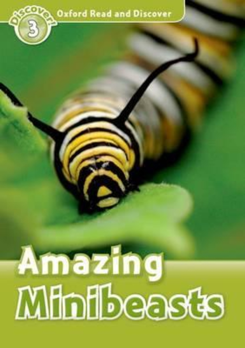 

Книга Oxford Read and Discover: Level 3: Amazing Minibeasts